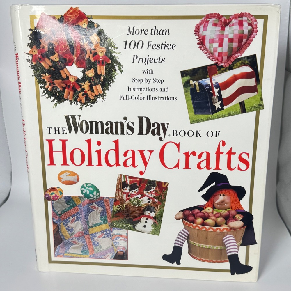 The Woman's Day Book of Holiday Crafts Hardcover 100+ Projects 1994 DIY Guide